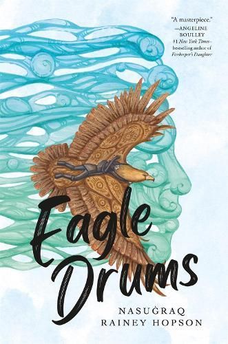 Eagle Drums By NasuÛgraq Rainey Hopson 9781250750655 (Hardback)