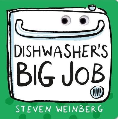 Dishwasher's Big Job By Steven Weinberg 9781250753229 (Board book)
