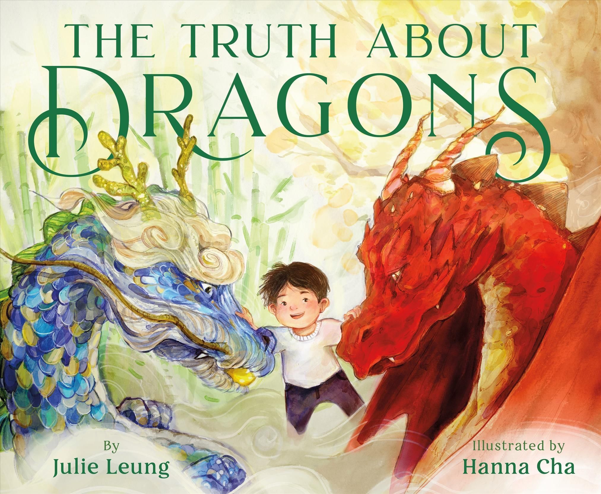 The Truth About Dragons By Julie Leung (author), Hanna Cha (artist)