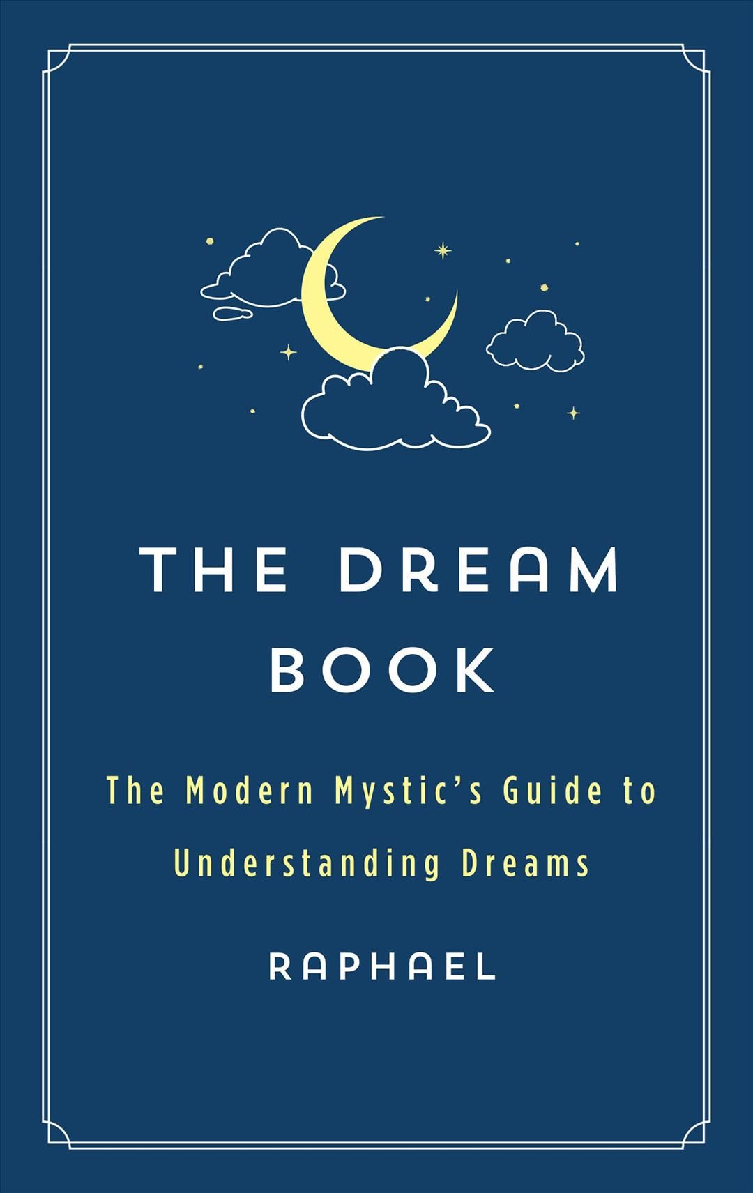 The Dream Book By Raphael 9781250828750 (Paperback)