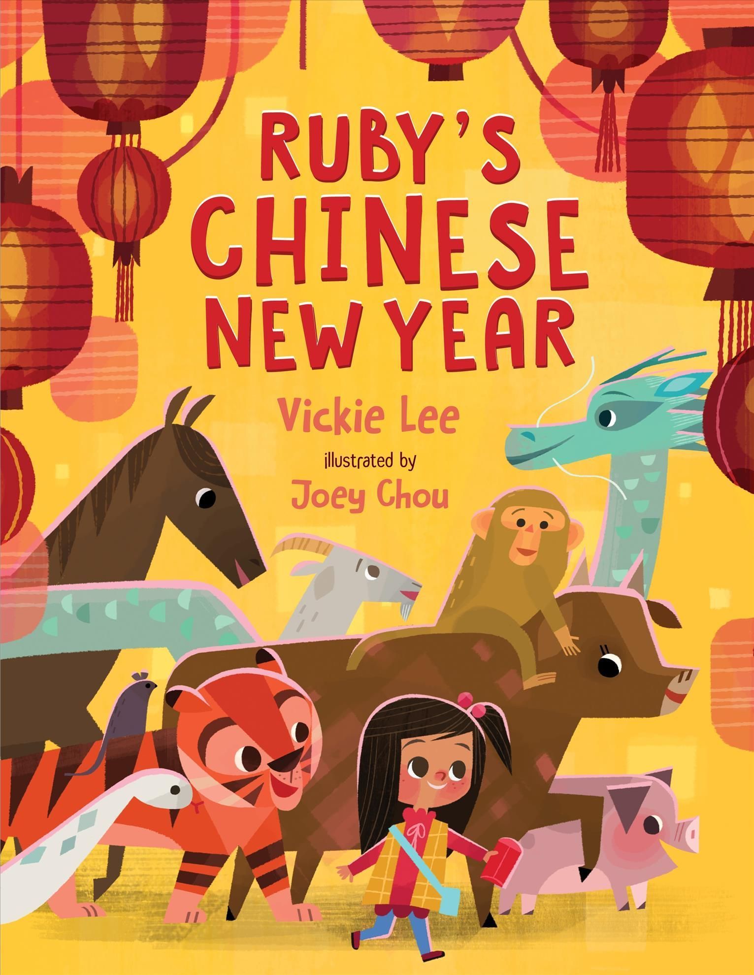 Ruby's Chinese New Year By Vickie Lee (author), Joey Chou (artist)