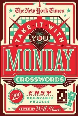 New York Times Take It With You Monday Crosswords 9781250847485