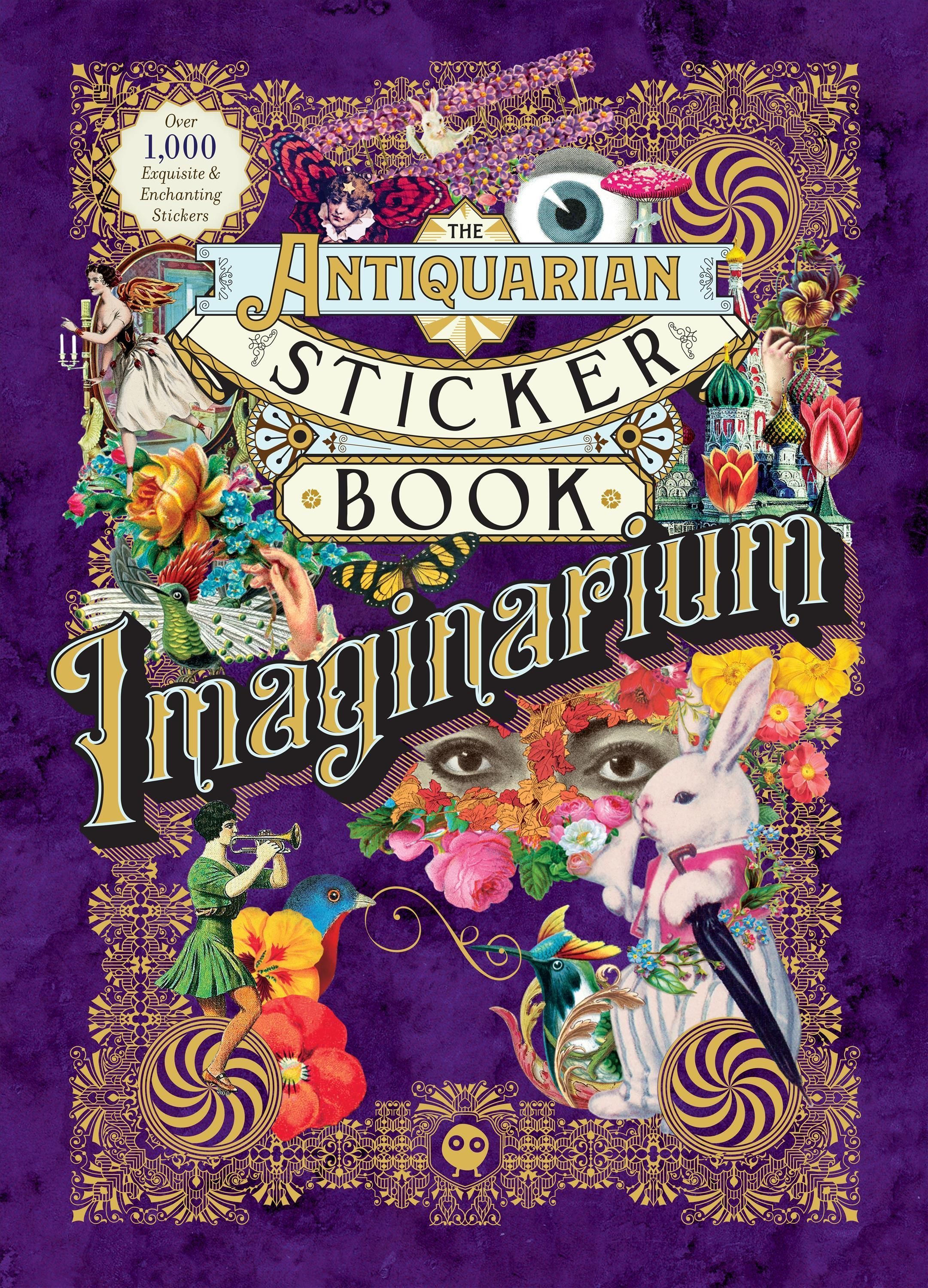 The Antiquarian Sticker Book: Imaginarium By Odd Dot 9781250851895