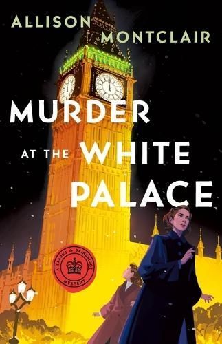 Murder at the White Palace By Allison Montclair 9781250854216