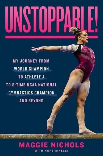 Unstoppable! By Maggie Nichols, Hope Innelli 9781250860224 (Hardback)