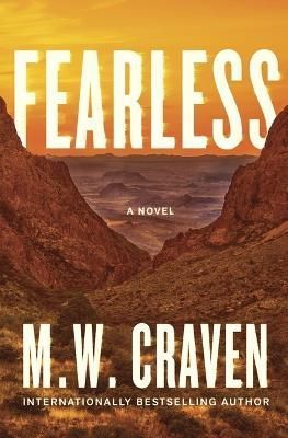 Fearless By M. W. Craven 9781250864567 (Hardback)