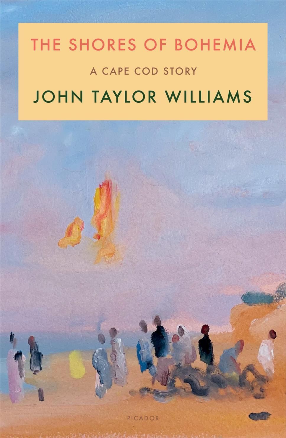 The Shores of Bohemia By John Taylor Williams 9781250867162