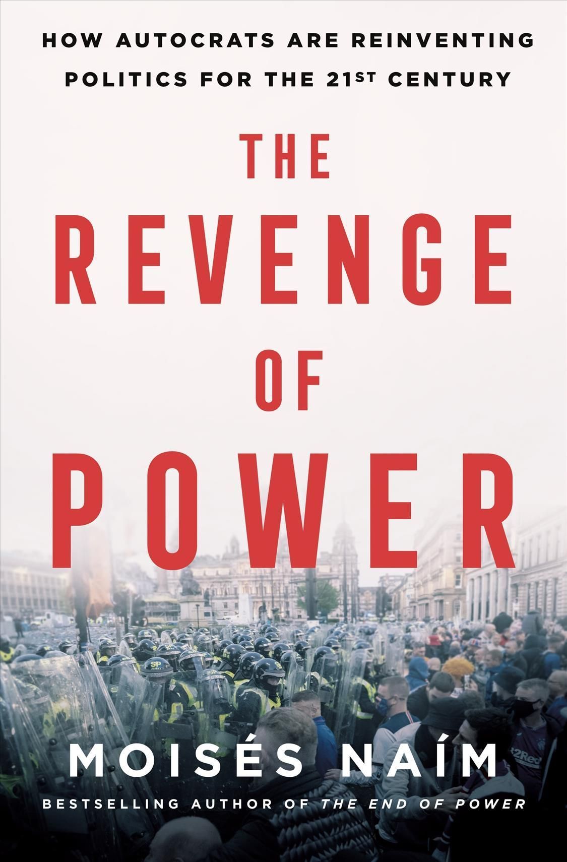 The Revenge of Power By Moisés Naím 9781250875822 (Paperback)