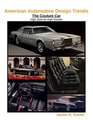 American Automotive Design Trends / The Couture Car: High Style for High Society