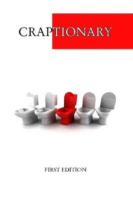 Craptionary By Brian Waspi 9781257104611 (Paperback)