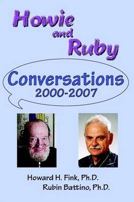 Howie and Ruby Conversations By rubin battino 9781257654741