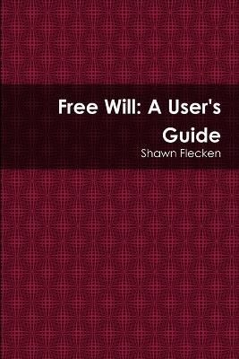 Free Will By Flecken 9781257832194 (Paperback)