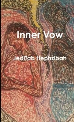 Inner Vow By Hephzibah 9781257838394 (Paperback)