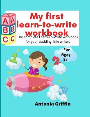 My first learn to write workbook By Griffin 9781257879526 (Paperback)