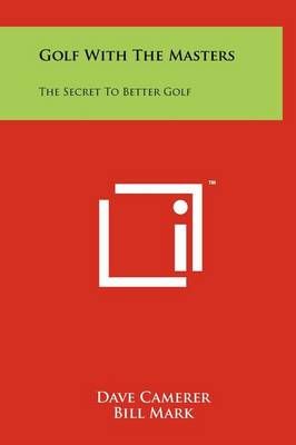 Golf With The Masters 9781258099787 (Hardback)