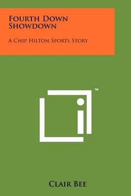 Fourth Down Showdown By Clair Bee 9781258176792 (Paperback)