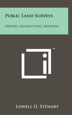 Public Land Surveys By Lowell O Stewart 9781258233525 (Hardback)