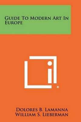 Guide to Modern Art in Europe 9781258335922 (Paperback)