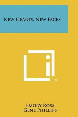 New Hearts, New Faces By Emory Ross 9781258336165 (Paperback)