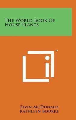 The World Book Of House Plants 9781258412418 (Hardback)