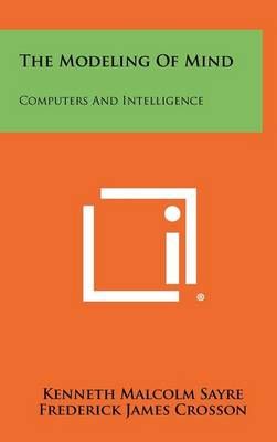 The Modeling of Mind 9781258427283 (Hardback)