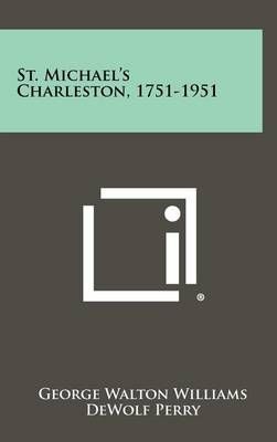St. Michael's Charleston, 1751-1951 9781258438753 (Hardback)