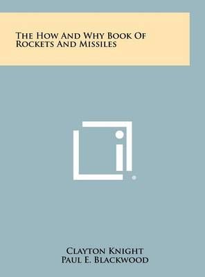 The How and Why Book of Rockets and Missiles 9781258485382 (Hardback)