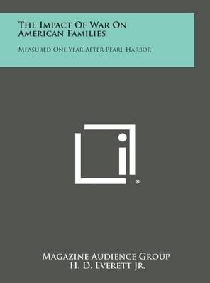 The Impact Of War On American Families 9781258530464 (Hardback)