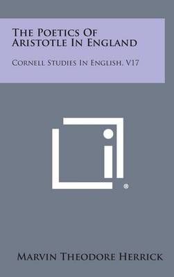 The Poetics Of Aristotle In England By Marvin Theodore Herrick