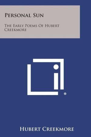 Personal Sun By Hubert Creekmore 9781258576189 (Paperback)