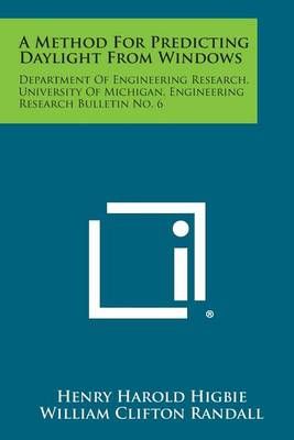A Method for Predicting Daylight from Windows 9781258623708