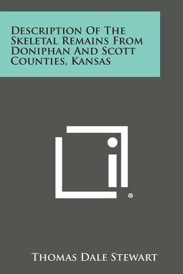 Description of the Skeletal Remains from Doniphan and Scott Counties, Kansas