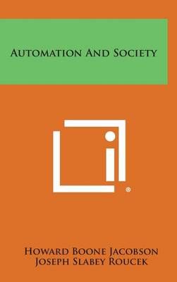 Automation and Society 9781258700133 (Hardback)