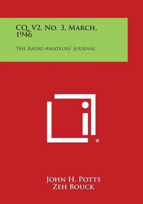 CQ, V2, No. 3, March, 1946 9781258702809 (Paperback)