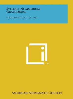 Sylloge Nummorum Graecorum By American Numismatic Society (Hardback)