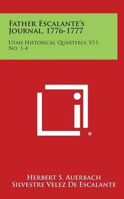 Father Escalante's Journal, 1776-1777 9781258763060 (Hardback)