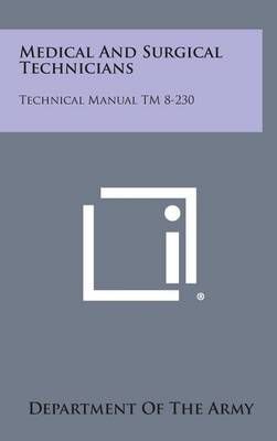 Medical and Surgical Technicians By Department of the Army (Hardback)
