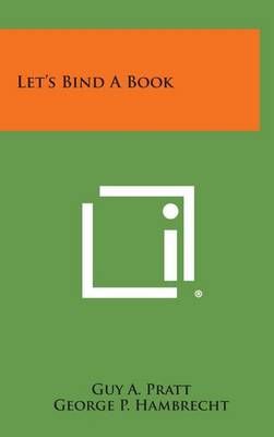 Let's Bind a Book 9781258795184 (Hardback)