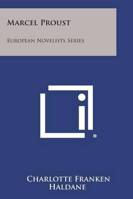 Marcel Proust By Charlotte Franken Haldane 9781258817909 (Paperback)