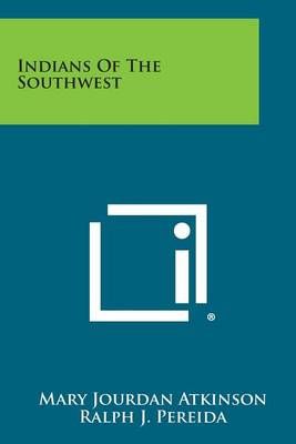 Indians of the Southwest 9781258819682 (Paperback)
