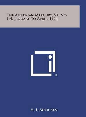 The American Mercury, V1, No. 1-4, January to April, 1924 (Hardback)