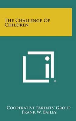 The Challenge of Children 9781258926502 (Hardback)