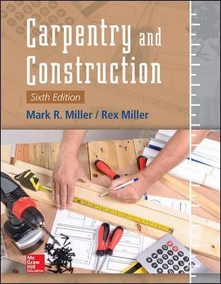 Carpentry & Construction By Mark R. Miller, Rex Miller 9781259587429