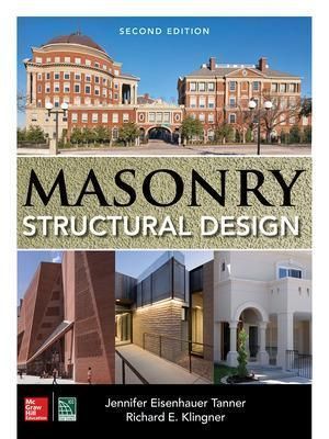 Masonry Structural Design By Jennifer E. Tanner, R. E. Klingner