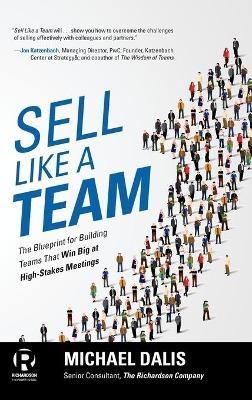 Sell Like a Team By Michael Dalis 9781259861154 (Hardback)