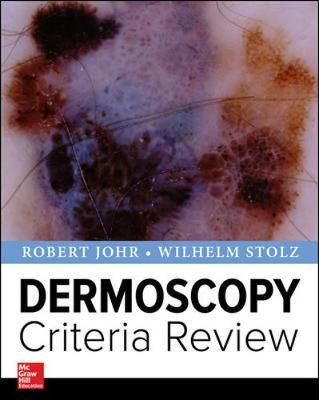 Dermoscopy Criteria Review By Robert Johr, W. Stolz 9781260136241