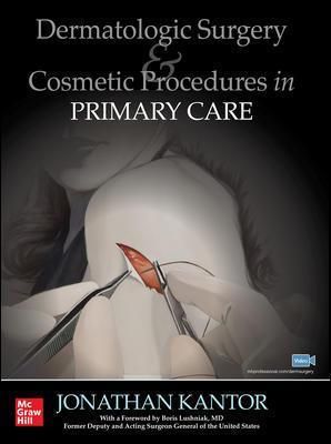 Dermatologic Surgery & Cosmetic Procedures in Primary Care Practice