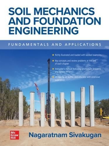 Soil Mechanics and Foundation Engineering By N. Sivakugan (Hardback)