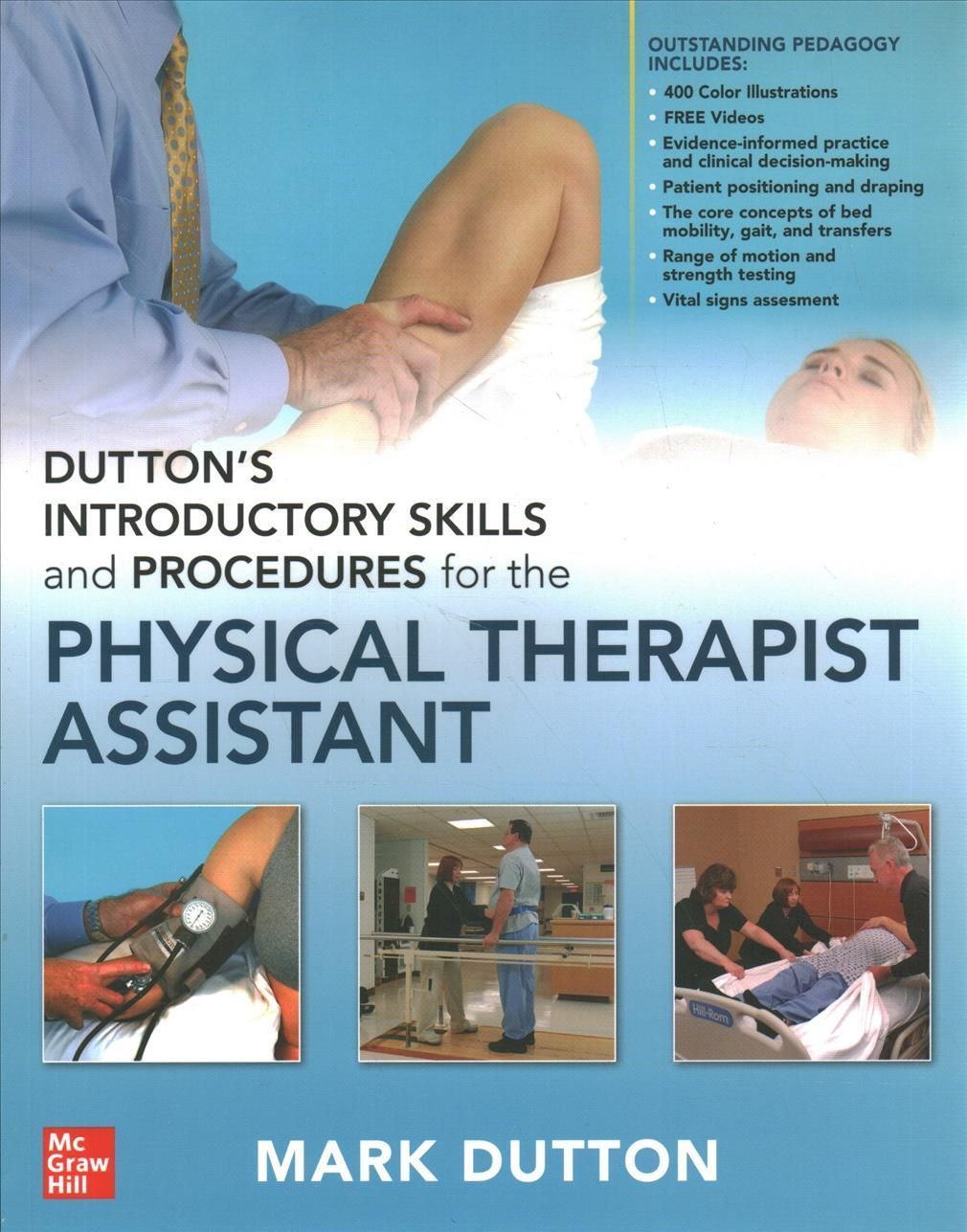 Dutton's Introductory Skills and Procedures for the Physical Therapist Assistant