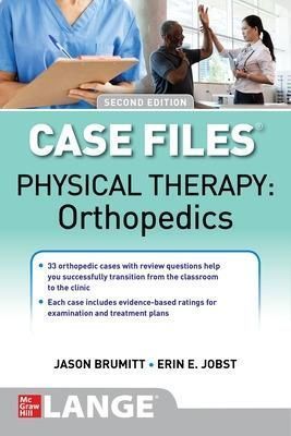 Physical Therapy Case Files. Orthopedics By Jason Brumitt (editor)